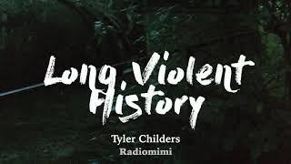 Tyler Childers - Long Violent History (Lyrics)