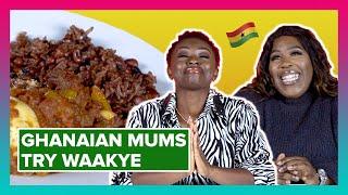 Ghanaian Mums Try Other Ghanaian Mum's Waakye