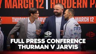 'I'll punch a hole in your head' Jarvis v Thurman Full Press Conference | Boxing | Main Event