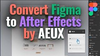 CONVERT FIGMA TO AFTER EFFECTS BY AEUX | CONVERT FIGMA TO AFTER EFFECTS