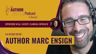 Guest Marc Ensign on Creating a Movement