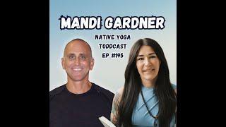 Mandi Gardner - The Intersection of Yoga and Mental Health: Healing Childhood Trauma