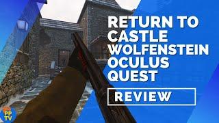 Return to Castle Wolfenstein VR Oculus Quest 2 Review - A True Golden Oldie | Pure Play TV