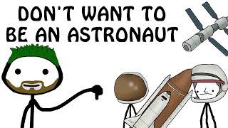 This Is Why You Don`t Want to Be An Astronaut - Broccoli Academy