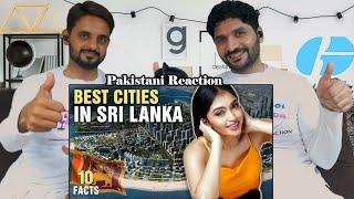 10 Best Cities In Sri Lanka | Pakistani Reaction