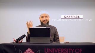 Lets Talk Marriage | Ustadh Abdul Wahid Stephenson