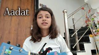 aadat | atif aslam | kalyug | ukulele cover | Niriksha Sahu