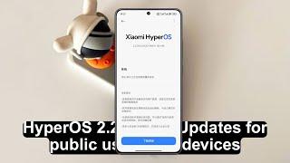 HyperOS 2.2 Stable Updates Released for Public users in 6 Devices 