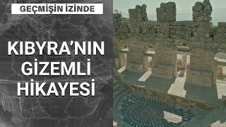 Kibyra Antik Kenti’nin sırları neler? | Geçmişin İzinde - 10 Ekim 2020