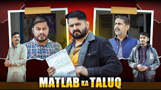 MATLAB KA TALUQ | Chacha Bhateeja Story | Ateeb Shah