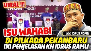 Viral !!! Isu Wahabi Intoleran di Pilkada Pekanbaru? Ini Penjelasan KH Idrus Ramli