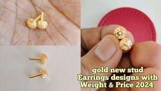 gold new stud earrings designs with weight and price 2024/gold earrings designs with price