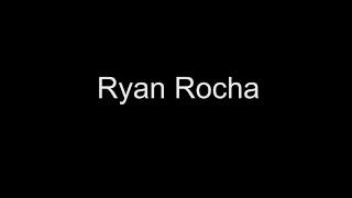 Ryan Rocha