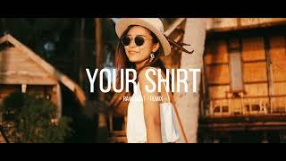 Rawi Beat - Your Shirt - ( Slow Remix )