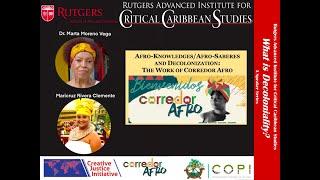 Afroknowledges/Afrosaberes and Decolonization: The Work of Corredor Afro