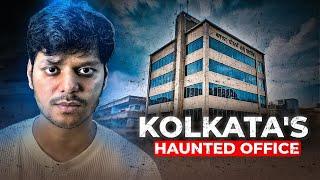 Kolkata का वो Haunted Office || Kolkata's Haunted Office