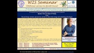 W2S 100th Webinar by Prof. Stuart S P Parkin: Beyond charge currents