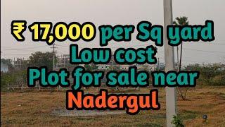 Very low cost open plot for sale near Nadergul, Hyderabad