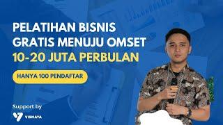 PELATIHAN BISNIS GRATIS MENUJU OMSET 10-20 JUTA PERBULAN