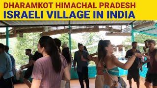 Dharamkot Himachal Pradesh | Israelis in Himachal Pradesh |Travel Vlog