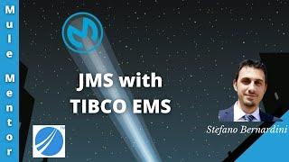 MuleSoft - JMS with TIBCO EMS