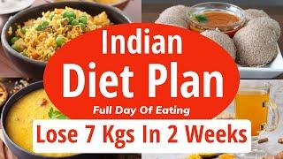 Indian Weight Loss Diet Plan - Lose 7 Kgs In 2 Weeks | Full Day Indian Diet Plan For Weight Loss