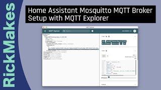 Home Assistant Mosquitto MQTT Broker Setup with MQTT Explorer