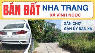 Bán đất Nha Trang xã Vĩnh Ngọc đường ôtô gần chợ gần uy ban xã