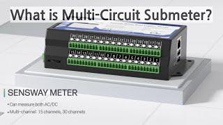 What is a Multi-Circuit Submeter? | Sensway AC/DC Gateway Smart Meter | JND Electronics Co., Ltd.