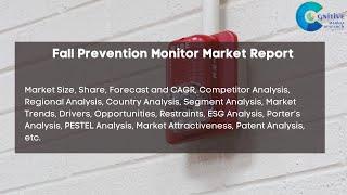 Fall Prevention Monitor Market Report 2024| Forecast, Market Size & Growth