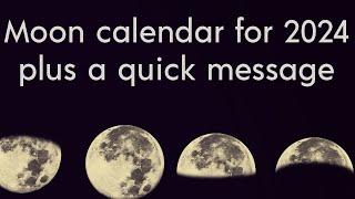 Seasons & Cycles Moon Calendar 2024. Brief message at the end.