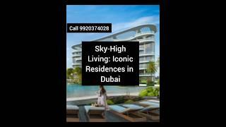 Sky-High Living: Iconic Residences in Dubai Call 9920374028 #dubainvestors #dubaihomes