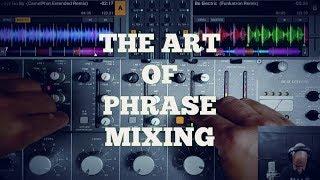 Art of Phrase Mixing House Music - Camelphat VS Robbie Rivera