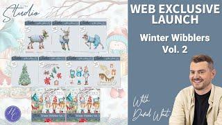 Winter Wibblers Vol. 2 Web Exclusive Launch | David | In the Studio | Highlight Crafts