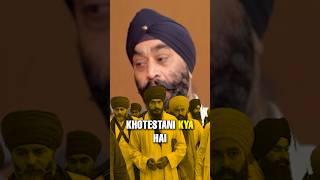 Sikh man blasts Khotestanis for sullying the word Khalsa for their petty politics