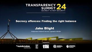 Australia's 875 Secrecy Laws - TRANSPARENCY SUMMIT 24