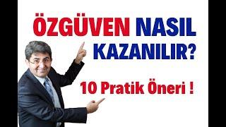 ÖZGÜVEN NASIL KAZANILIR? | Canten Kaya