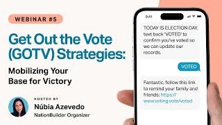 Get Out the Vote Strategies: Mobilizing Your Base for Victory