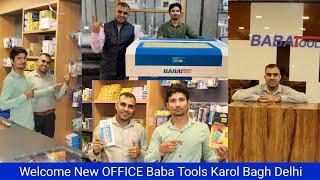 Welcome To Baba Tools New OFFICE Karol Bagh Delhi @babatool