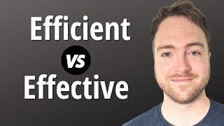 Learn English Difference between Efficient VS Effective - and Efficiency VS Effectiveness