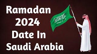 Ramadan 2024 Date in Saudi Arabia l Ramzan Date Saudi Arabia 2024 l Saudi Arabia Ramadan Date 2024