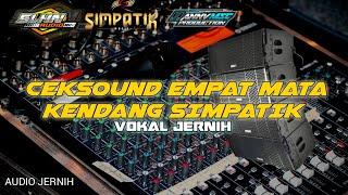 ADA VOKAL NYA ‼️ CEKSOUND KENDANG SIMPATIK EMPAT MATA VOKAL JERNIH