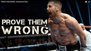 PROVE THEM WRONG - Top 10 Motivational Video 2017 - Be Inspired Series