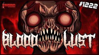 BLOODLUST - The Binding Of Isaac: Repentance  - #1222