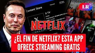 ADIÓS a NETFLIX: Elon Musk lanzó su PLATAFORMA para ver STREAMING GRATIS | #LR