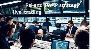 LIVE TRADING IN US MARKETS, RSI AND TWAP STRATEGY