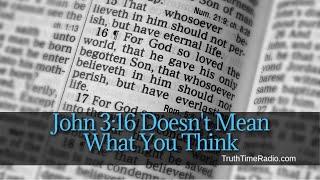 NO SALVATION in John 3:16 | Dispensationalists | Mid-Acts | Rightly Dividing The Word of Truth