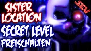 [SECRET] LEVEL FREISCHALTEN | FNAF SISTER LOCATION (Deutsch/German)