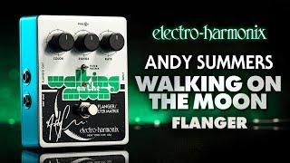 Andy Summers Walking on the Moon Analog Flanger / Filter Matrix Pedal by Electro-Harmonix