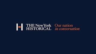 The New York Historical: Our Nation in Conversation